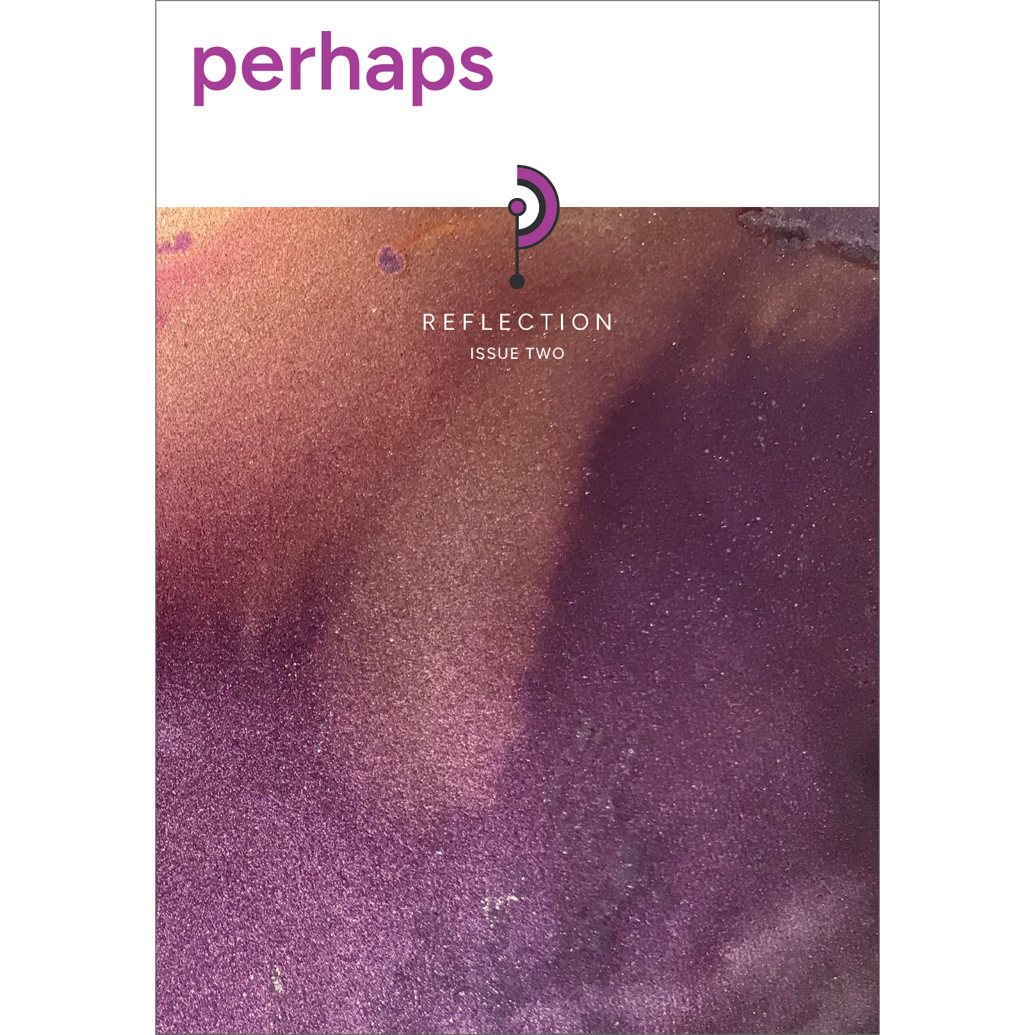 perhaps –&nbsp;Issue Two cover