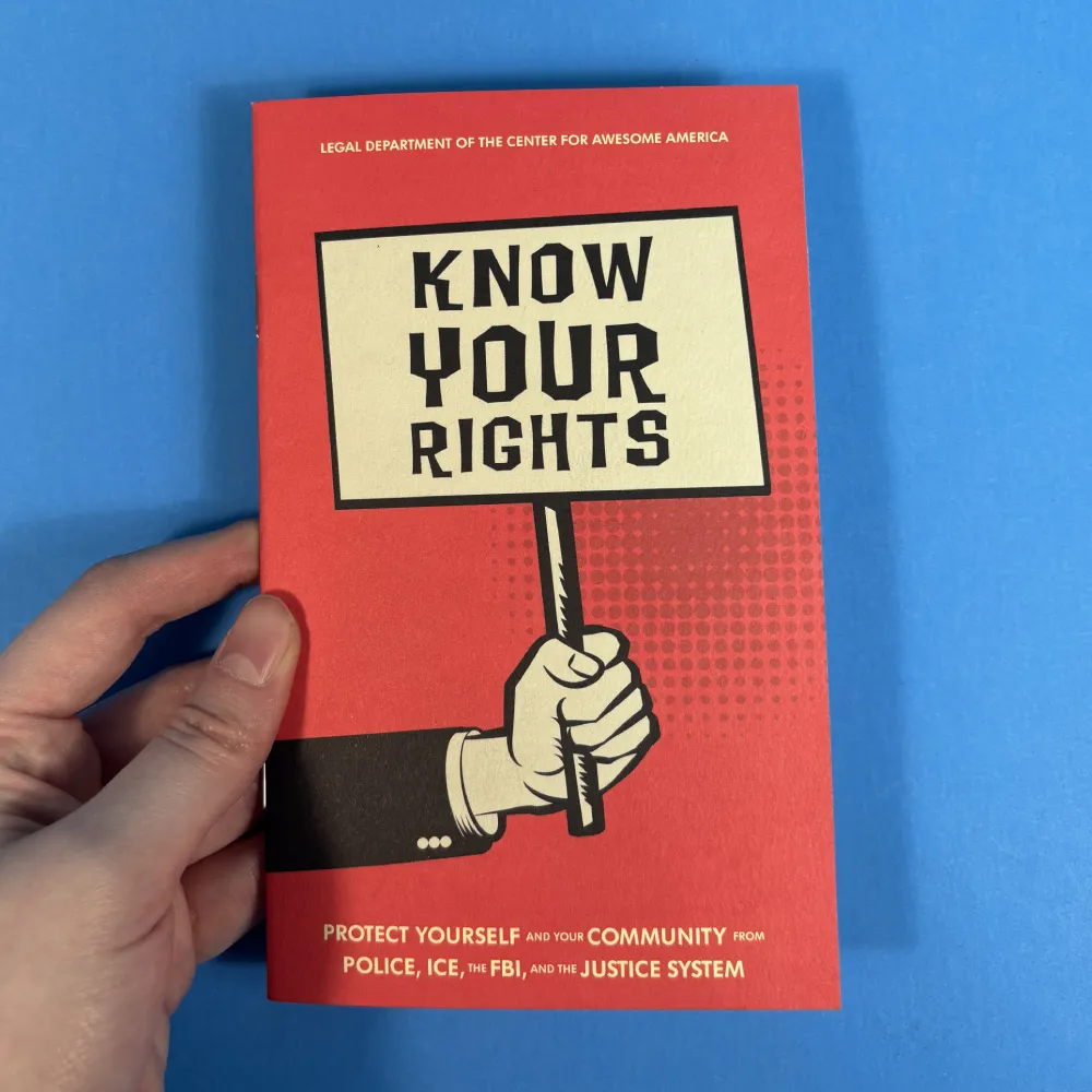 Know Your Rights: Protect Yourself and Your Community from Police, ICE, the FBI, and the Justice System cover